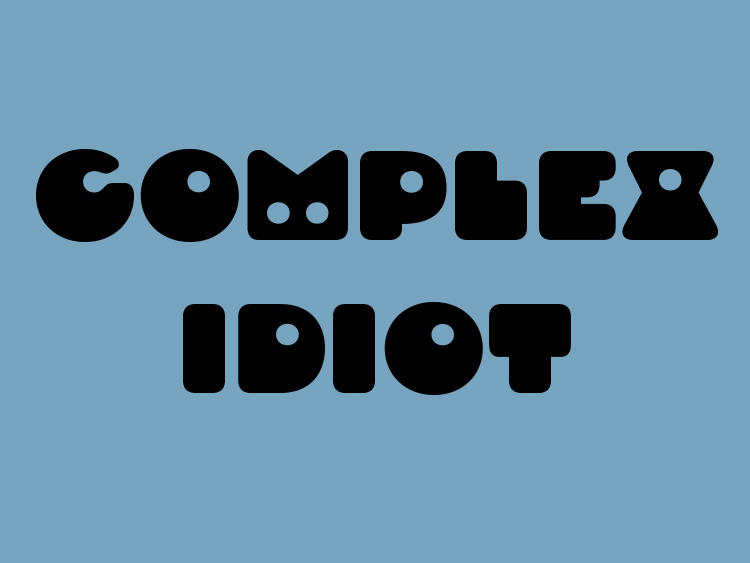 image of Complex idiot black